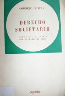 Derecho societario : estudio y análisis del decreto-ley 19.550