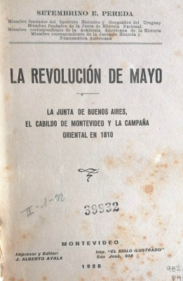 La Revolución de Mayo : la Junta de Buenos Aires, El Cabildo de Montevideo y la campaña oriental en 1810