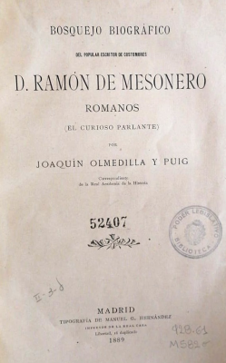 Bosquejo biográfico del popular escritor de costumbres : D. Ramón de Mesonero Romanos (el curioso parlante)