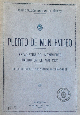 Puerto de Montevideo : estadistica del movimiento habido en el año 1934