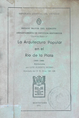 La arquitectura popular en el Río de la Plata (1850-1900) : Anotaciones