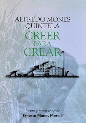 Alfredo Mones Quintela : creer para crear