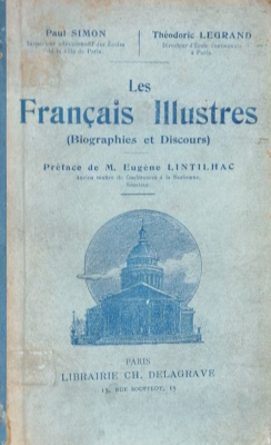 Français illustres : biographies et discours