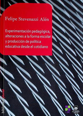 Experimentación pedagógica, alteraciones a la forma escolar y producción de política educativa desde el cotidiano