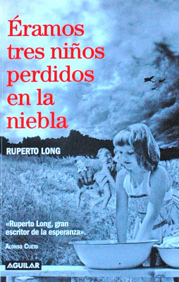 Éramos tres niños perdidos en la niebla