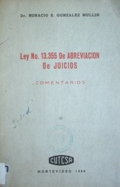 Ley No. 13355 de abreviación de juicios : comentarios