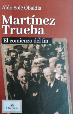Martínez Trueba : el comienzo del fin