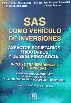 SAS como vehículo de inversiones : aspectos societarios, tributarios y de seguridad social