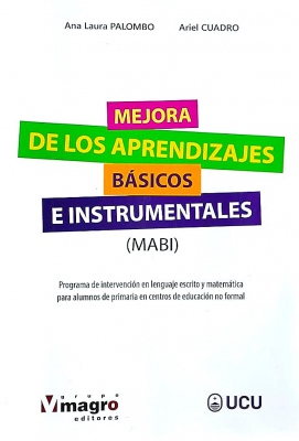 Mejora de los Aprendizajes Básicos e Instrumentales (MABI) : programa de intervención en lenguaje escrito y matemática para alumnos de primaria en centros de educación no formal