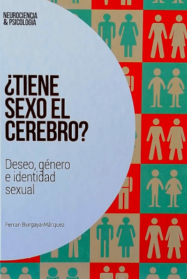 ¿Tiene sexo el cerebro? : deseo, género e identidad sexual