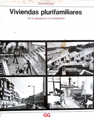 Viviendas plurifamiliares : De la agregación a la integración