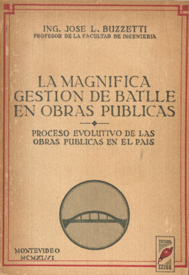 La magnífica gestión de Batlle en obras públicas