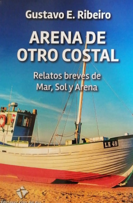 Arena de otro costal : relatos breves de mar, sol y arena