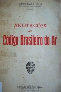 Anotaçoes ao Código Brasileiro do Ar