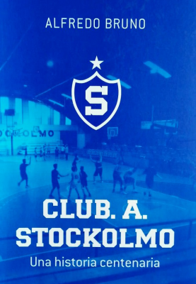 Club. A. Stockolmo : una historia centenaria