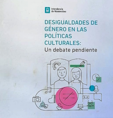 Desigualdades de género en las políticas culturales : un debate pendiente