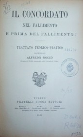 Il concordato nel fallimento e prima del fallimento : trattato teorico-pratico