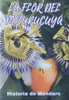 La flor del mburucuyá