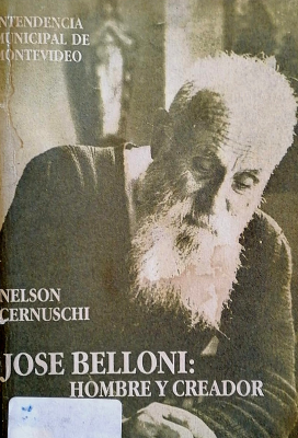Jose Belloni : hombre y creador