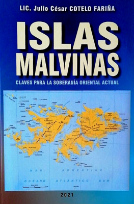 Islas Malvinas : claves para la soberanía oriental actual