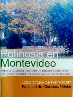 Polinosis en Montevideo : para el acompañamiento de pacientes con rinitis alérgica causada por polen y/o esporas de hongos