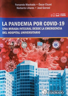 La pandemia por COVID-19 : una mirada integral desde la emergencia del Hospital Universitario