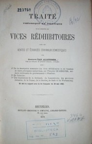 Traité Théorique et Pratique de la garantie des vices rédhibitoires dans les ventes et échances d'animaux domestiques