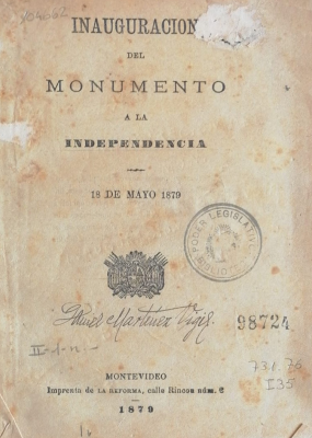 Inauguración del monumento a la independencia : 18 de mayo 1879