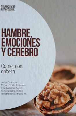 Hambre, emociones y cerebro : comer con cabeza