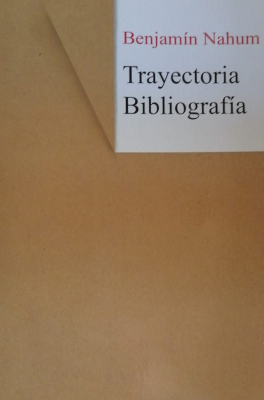 Benjamín Nahum : trayectoria, bibliografía