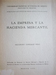 La empresa y la hacienda mercantil