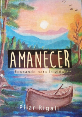 Amanecer : educando para la vida