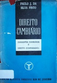 Direito cambiário : (garantia cambiária e direito comparado)