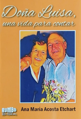 Do&ntilde;a Luisa, una vida para contar