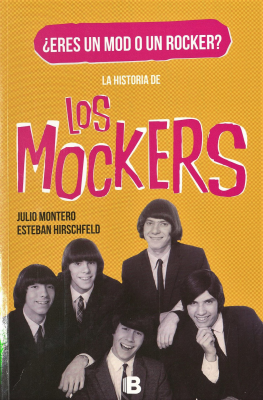 ¿Eres un mod o un rocker? : la historia de los Mockers