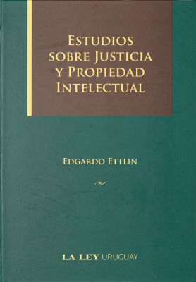 Estudios sobre justicia y propiedad intelectual