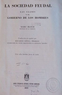 La sociedad feudal : Las clases y el gobierno de los hombres