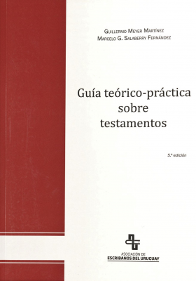 Guía teórico-práctica sobre testamentos