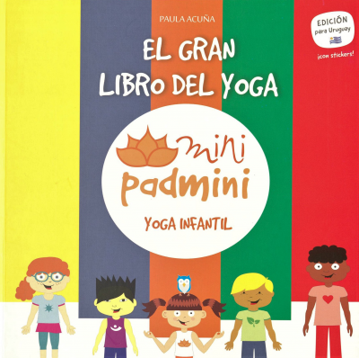 El gran libro del yoga : mini Padmini yoga infantil