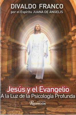 Jesús y el Evangelio : a la luz de la psicología profunda