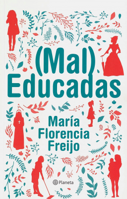 (Mal) educadas