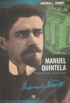 Manuel Quintela (1865-1928) : universitario y realizador