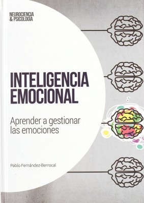 Inteligencia emocional : aprender a gestionar las emociones