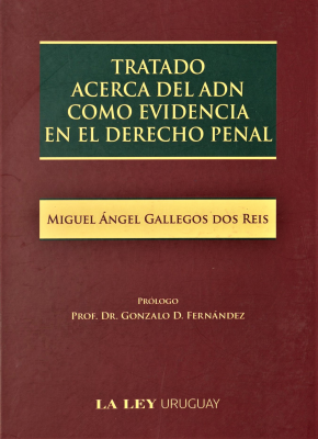 Tratado acerca del ADN como evidencia en el derecho penal