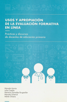 Usos y apropiación de la evaluación formativa en línea : prácticas y discursos de docentes de educación primaria