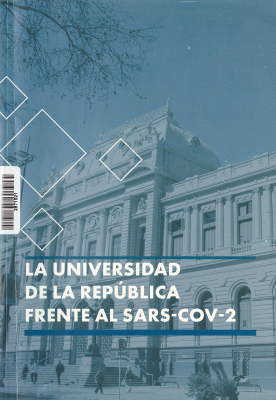 La Universidad de la República frente al Sars-Cov-2