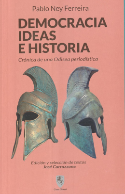 Democracia, ideas e historia : crónica de una Odisea periodística