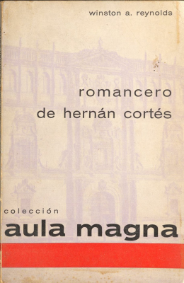 Romancero de Hernán Cortés : estudio y textos de los siglos XVI y XVII