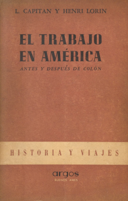 El trabajo en América : antes y después de Colón