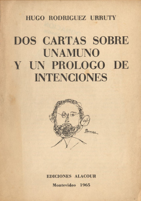 Dos cartas sobre Unamuno y un prólogo de intenciones